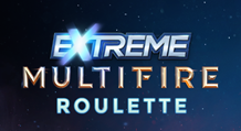 Extreme Multifire Roulette