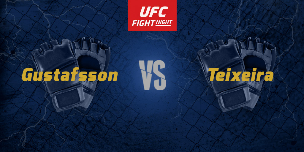 UFC Fight Night: Gustafsson vs. Teixeira betting preview