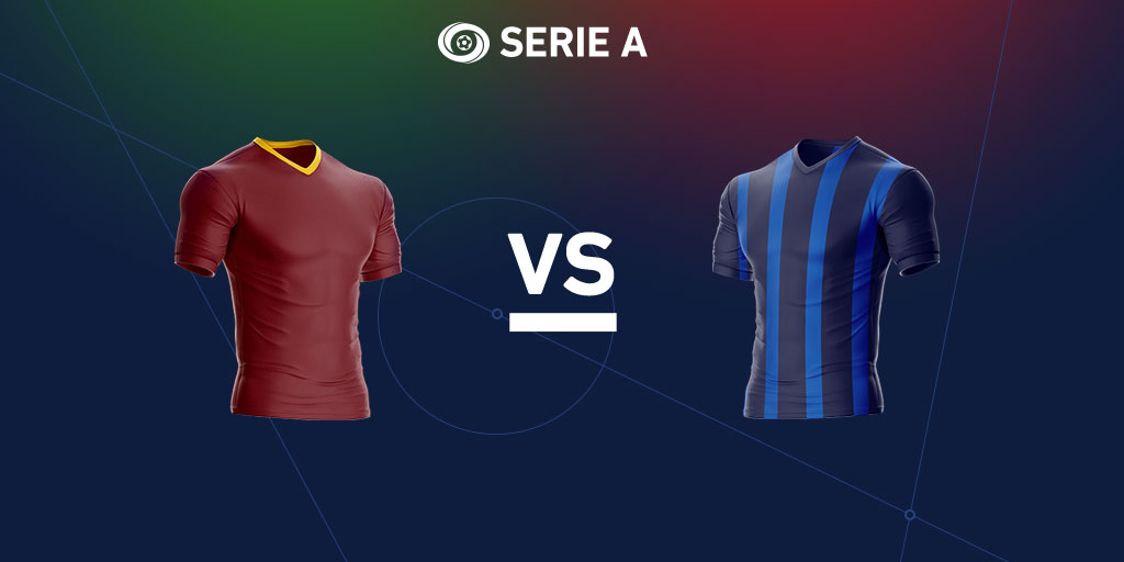 Serie A Preview: Roma vs. Inter Milan 