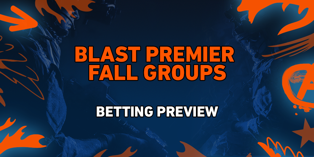 BLAST Premier Fall Groups - Betting Preview